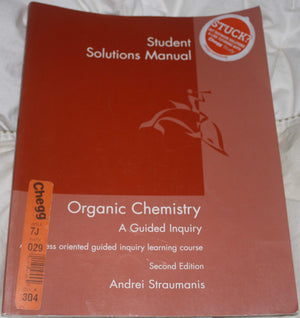 Student Solutions Manual for Straumanis' Organic Chemistry: A Guided Inquiry, 2nd,Used