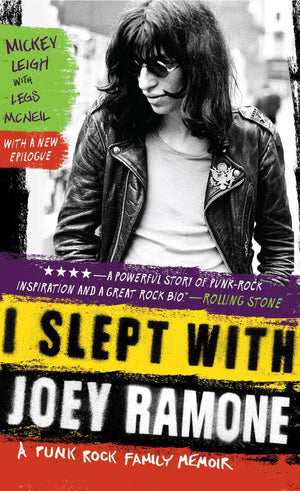 I Slept with Joey Ramone: A Punk Rock Family Memoir,New