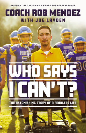 Who Says I Can't: The Astonishing Story of a Fearless Life,Used
