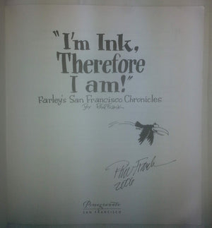I'm Ink, Therefore I Am!': Farley's San Francisco Chronicles,Used