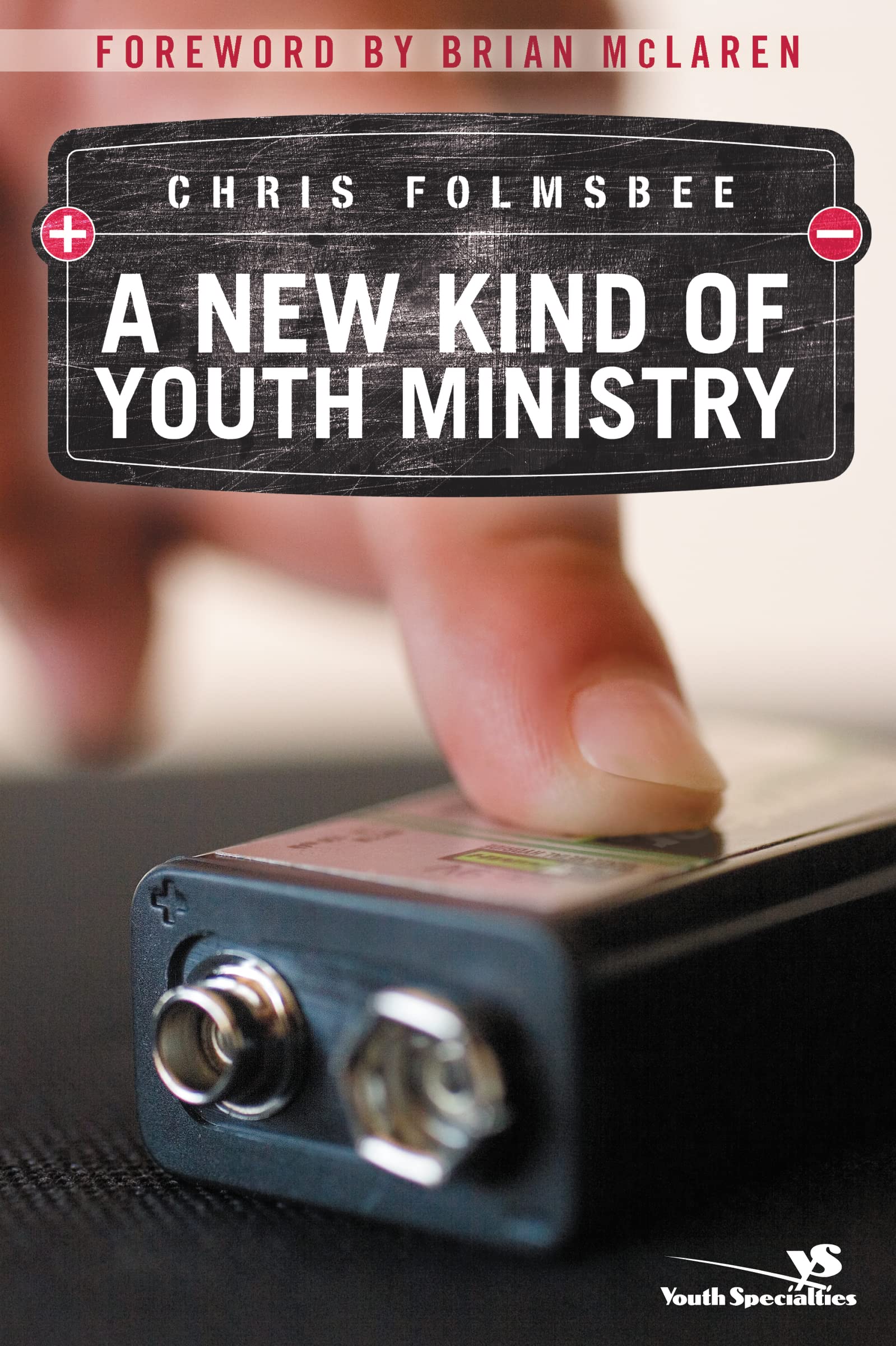 A New Kind of Youth Ministry,New