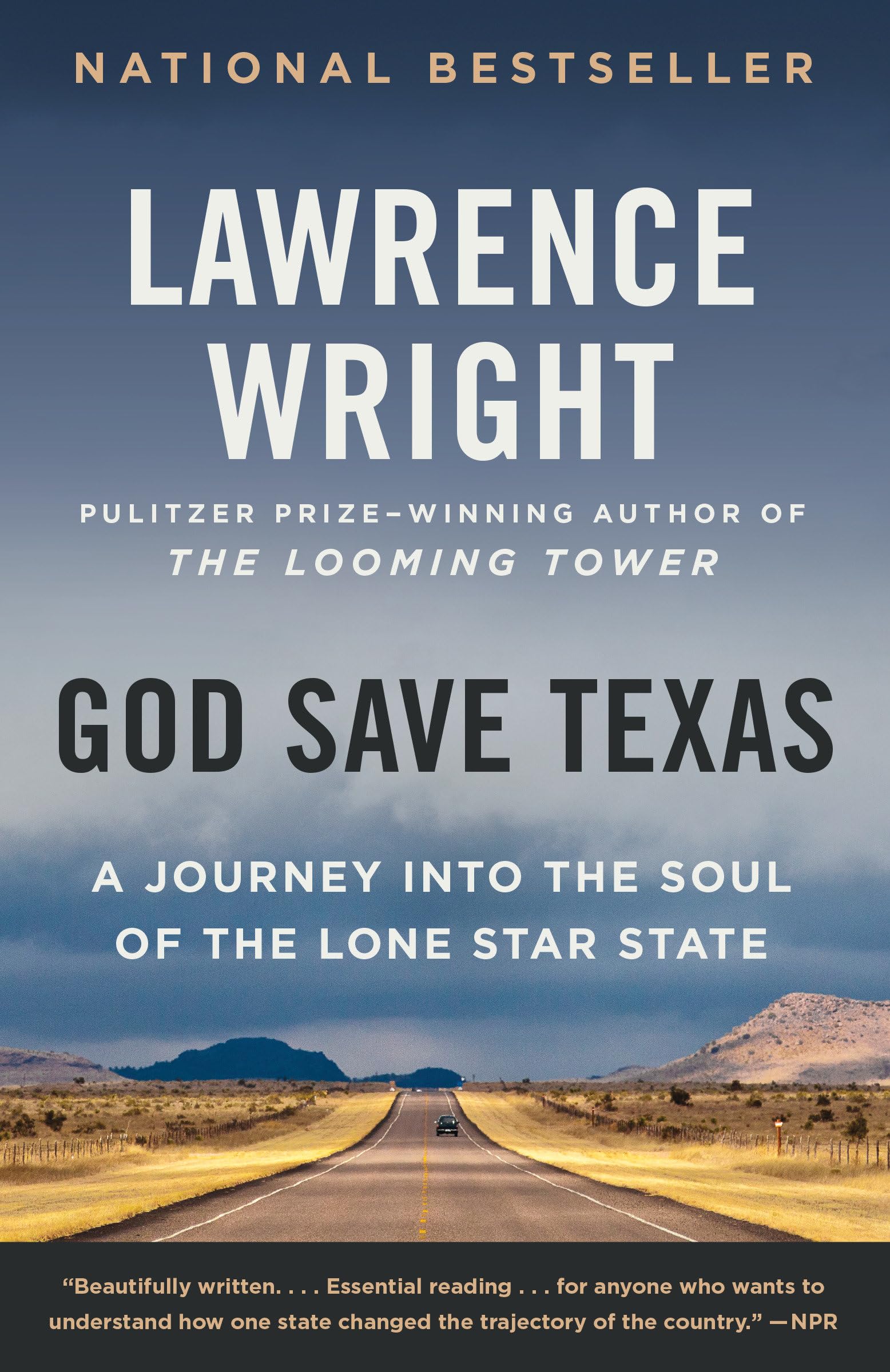 God Save Texas: A Journey into the Soul of the Lone Star State,New