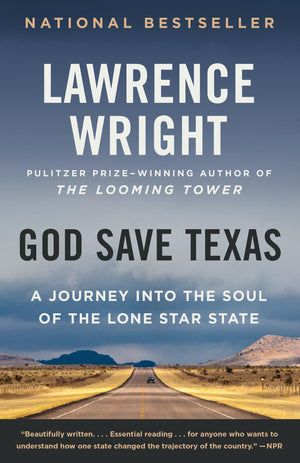 God Save Texas: A Journey into the Soul of the Lone Star State,Used