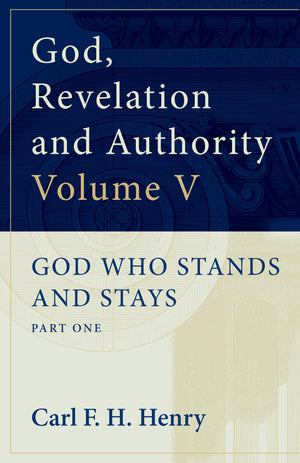 God, Revelation and Authority: God Who Stands and Stays (Vol. 5),Used