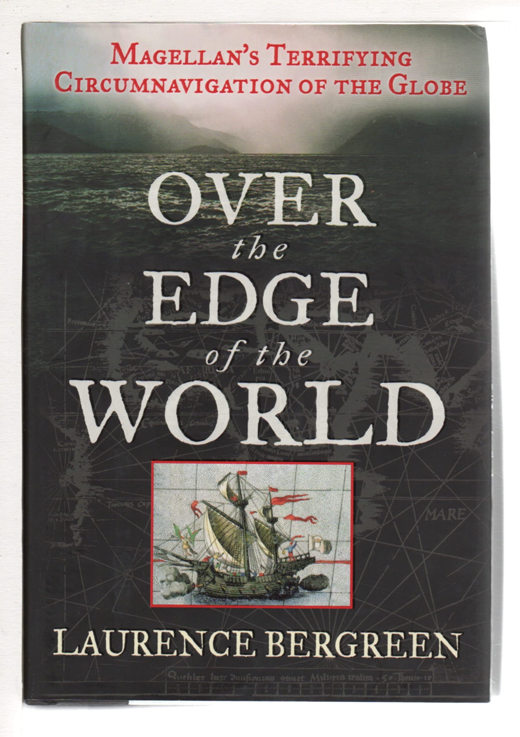 Over the Edge of the World: Magellan's Terrifying Circumnavigation of the Globe,Used