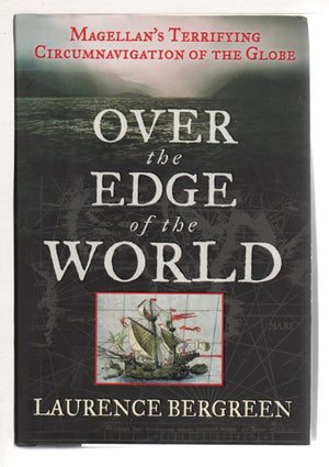 Over the Edge of the World: Magellan's Terrifying Circumnavigation of the Globe,Used