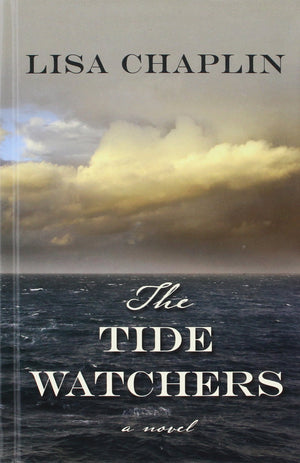 The Tide Watchers (Thorndike Press Large Print Historical Fiction),Used