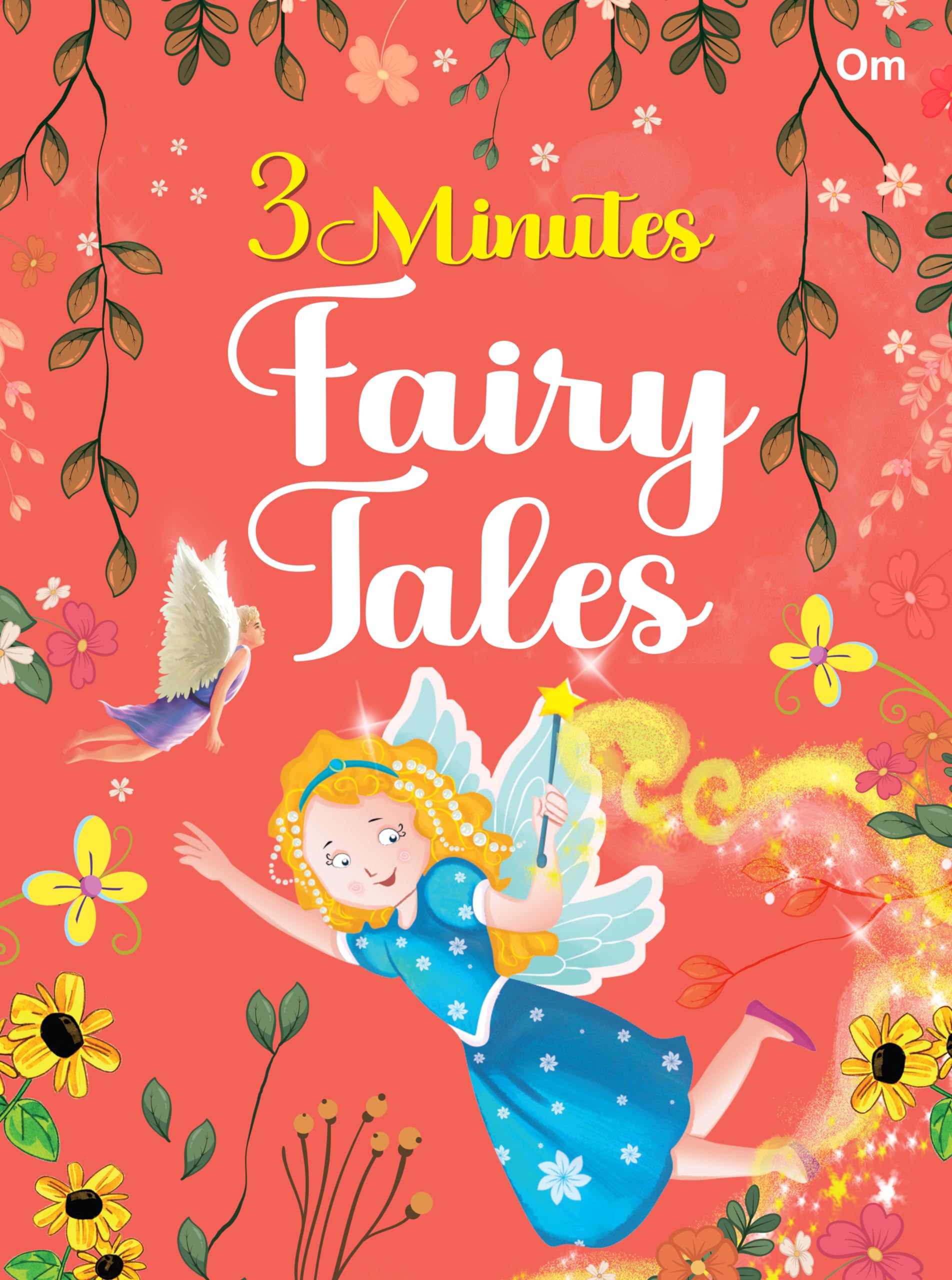 3 Minutes Fairy Tales | English Short Fiction Story With Colourful Picture Book For Kids | Illustrated 64 Moral, Curiosity & Adventure Tales |3-5 Years Children| Read Aloud To Infants, Toddlers|