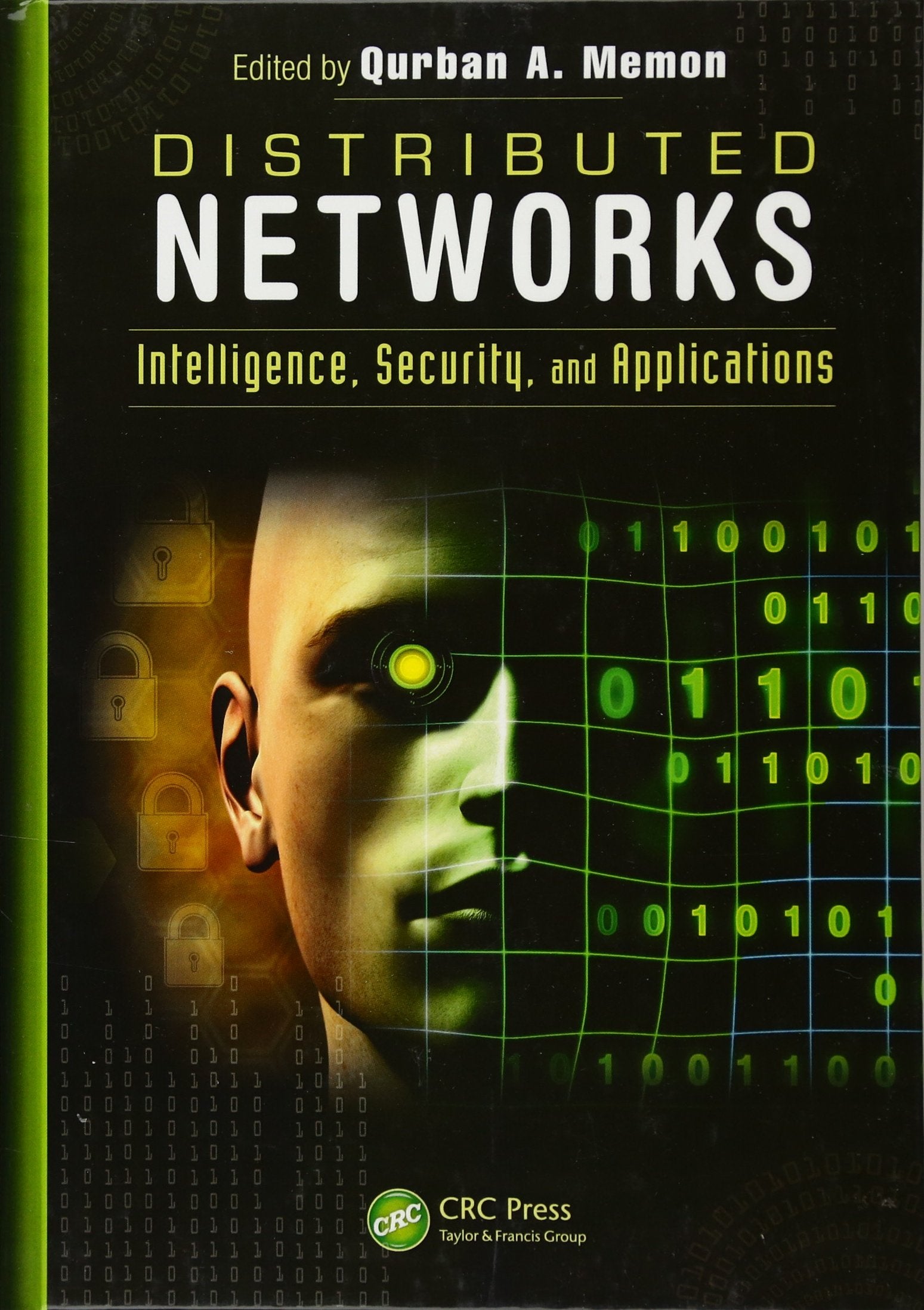 Distributed Networks: Intelligence, Security, and Applications,Used