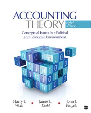 Accounting Theory: Conceptual Issues in a Political and Economic Environment,Used