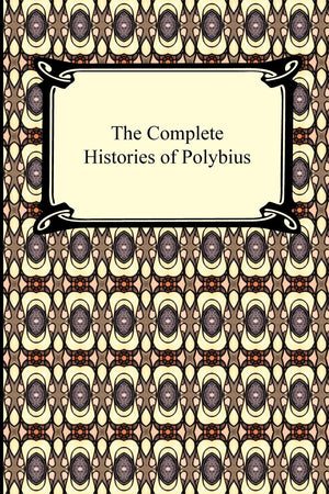 The Complete Histories of Polybius,Used