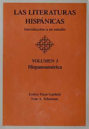 Las Literaturas Hispanicas: Introduccion A Su Estudio (Volumen 3 : Hispanoamerica) (Spanish Edition),Used