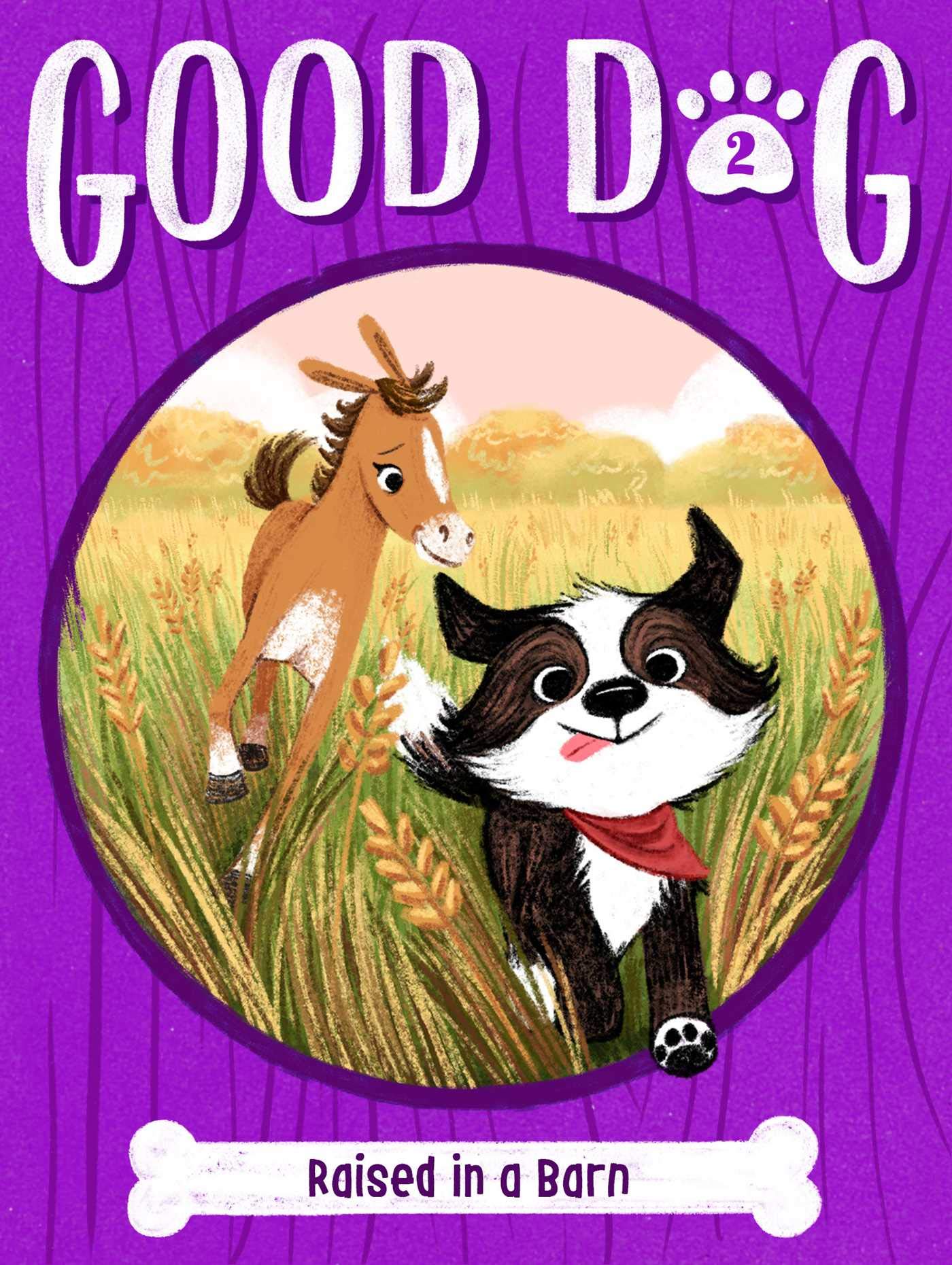 Raised in a Barn (2) (Good Dog),Used