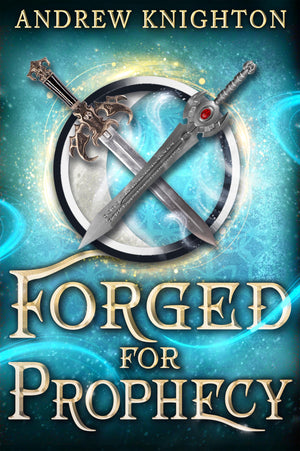 Forged For Prophecy (Forged For Destiny, 2)