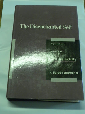 The Disenchanted Self: Representing the Subject in the Canterbury Tales,Used