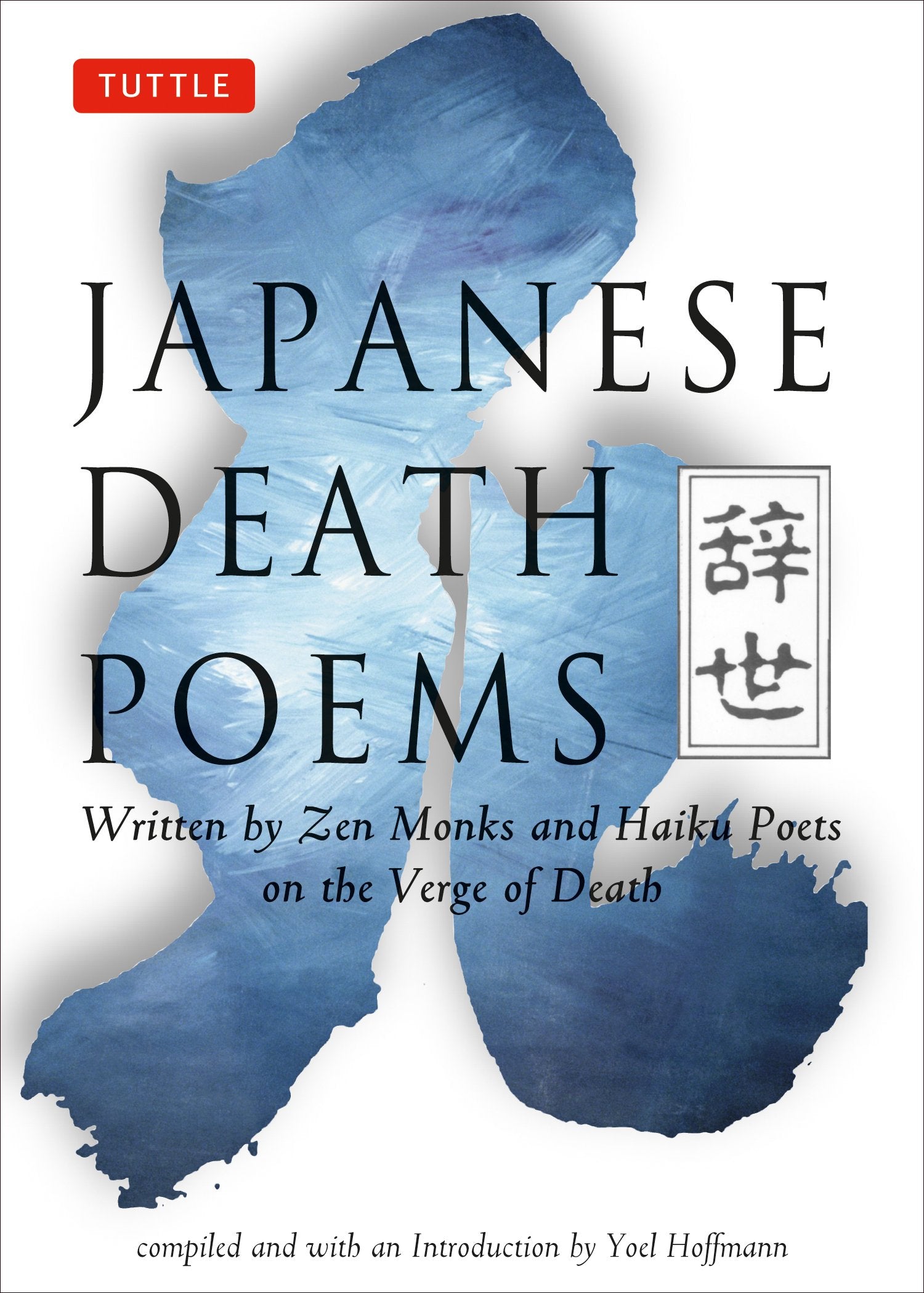 Japanese Death Poems: Written By Zen Monks And Haiku Poets On The Verge Of Death,Used