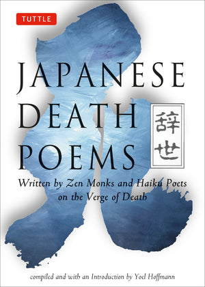 Japanese Death Poems: Written By Zen Monks And Haiku Poets On The Verge Of Death,Used