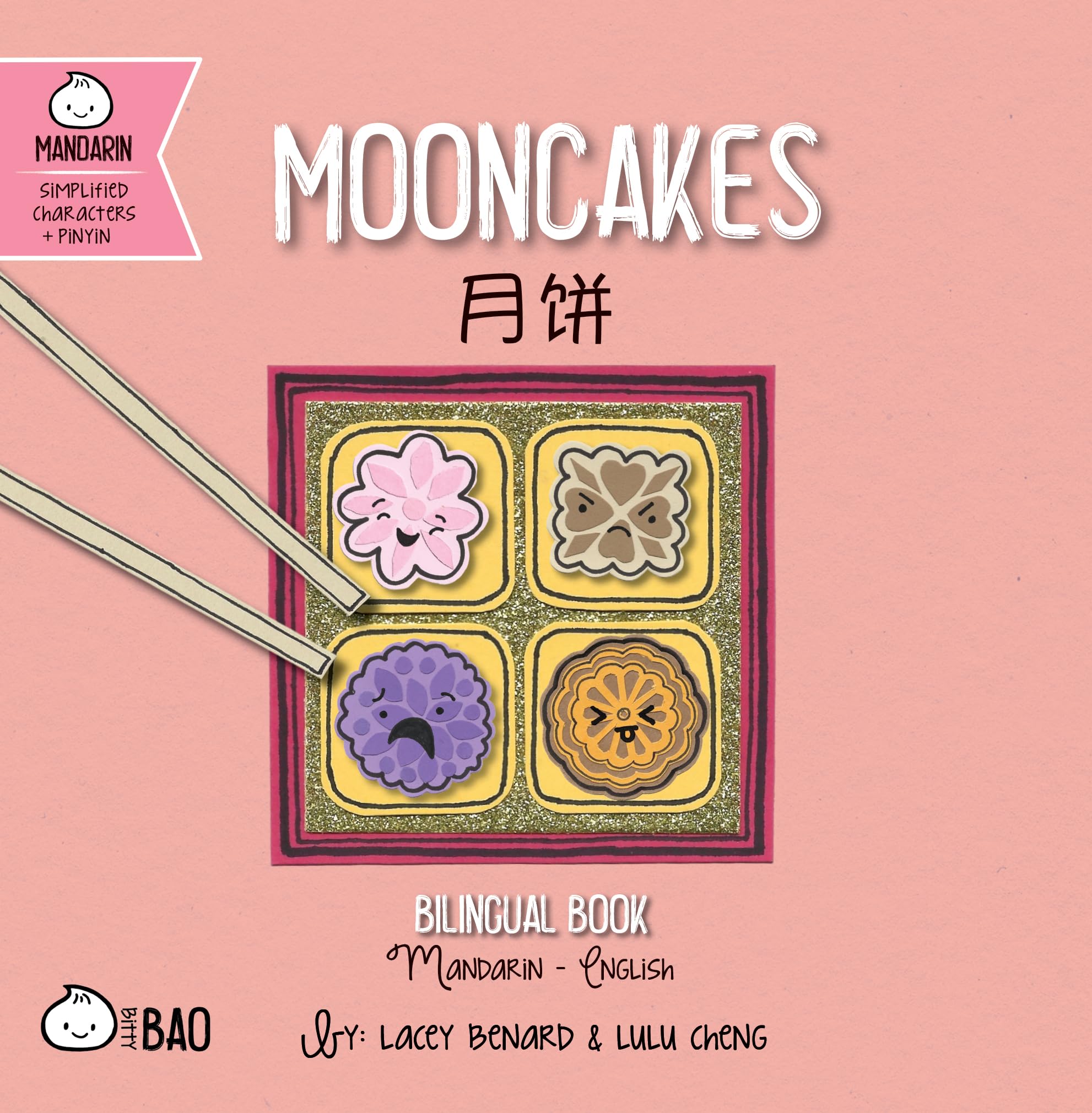 Mooncakes  Simplified: A Bilingual Book in English and Mandarin with Simplified Characters and Pinyin (Bitty Bao) (English and ,New
