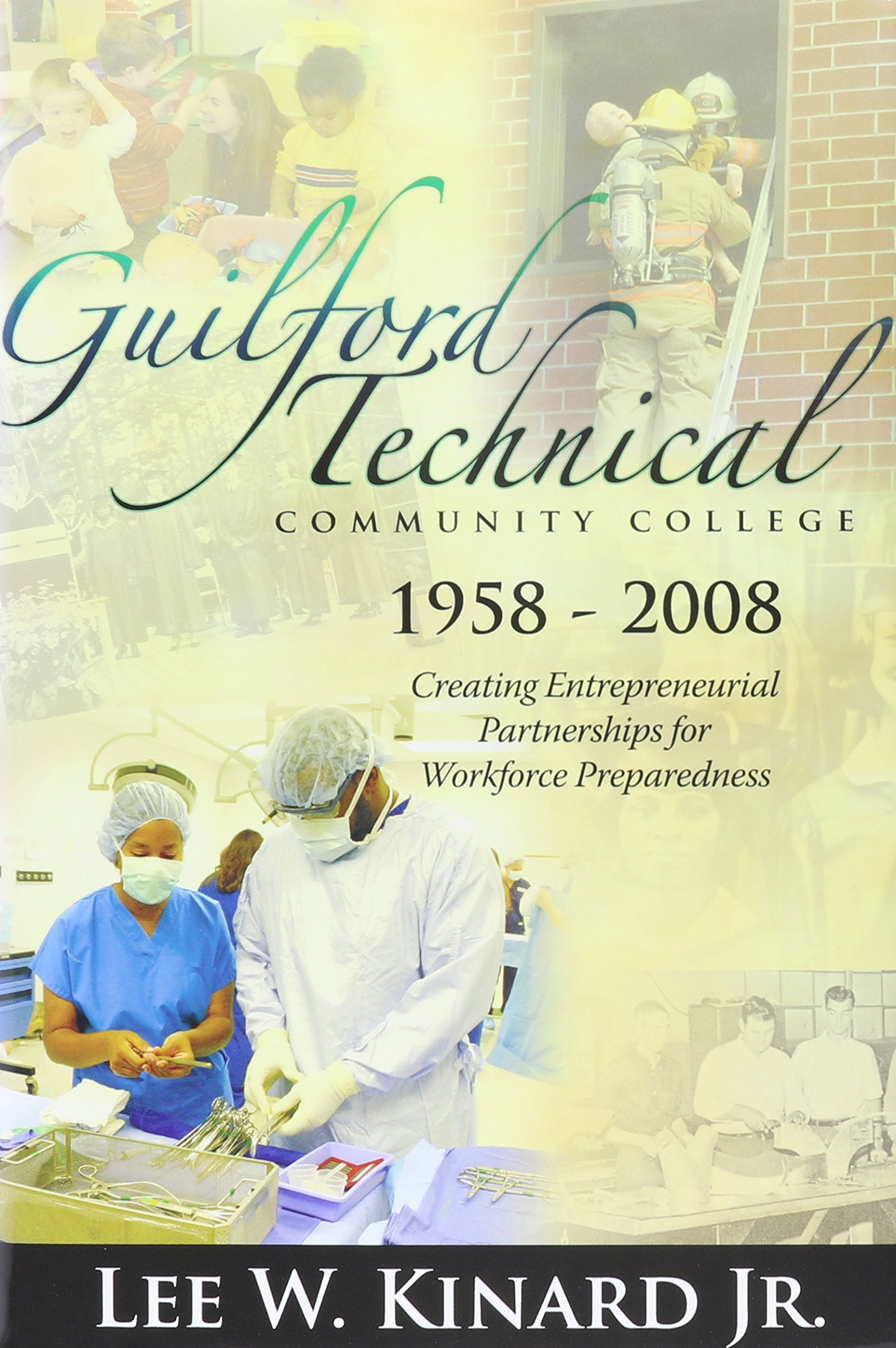 Guilford Technical Community College, 19582008: Creating Entrepreneurial Partnerships for Workforce Preparedness,Used
