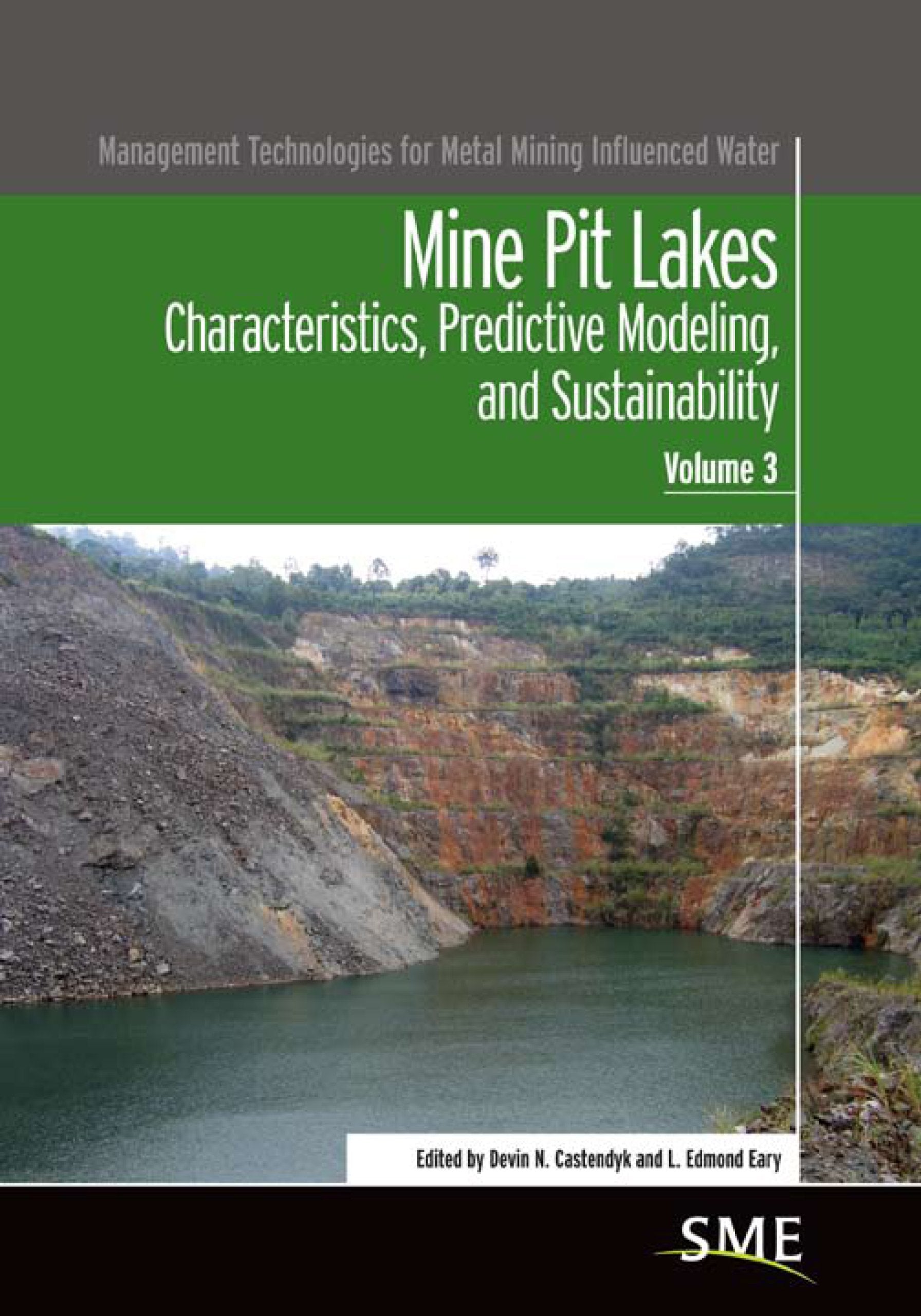Mine Pit Lakes: Characterstics, Predictive Modeling, and Sustainability (Management Technologies for Metal Mining Influenced Wat