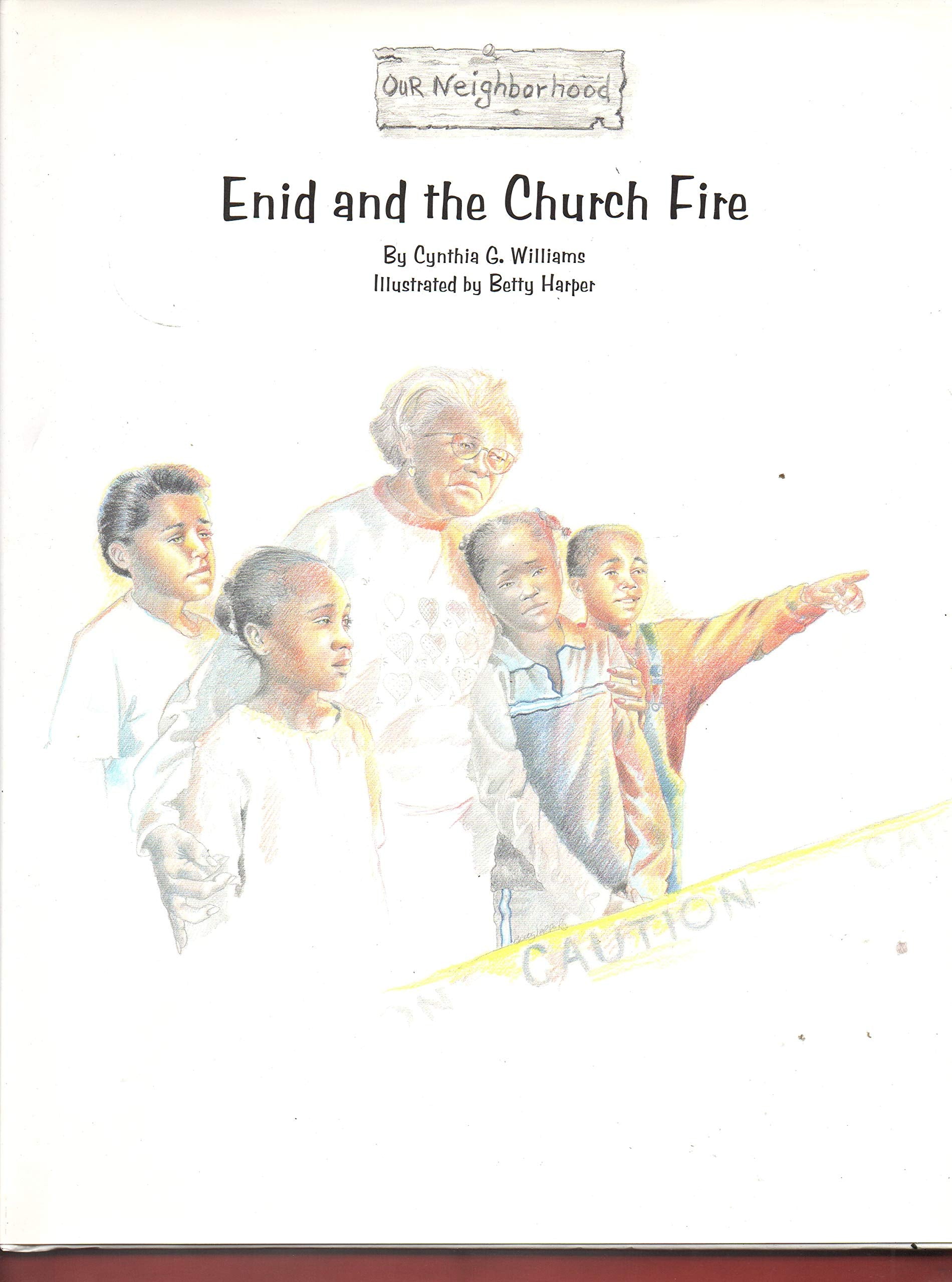 Enid And The Church Fire (Our Neighborhood),New