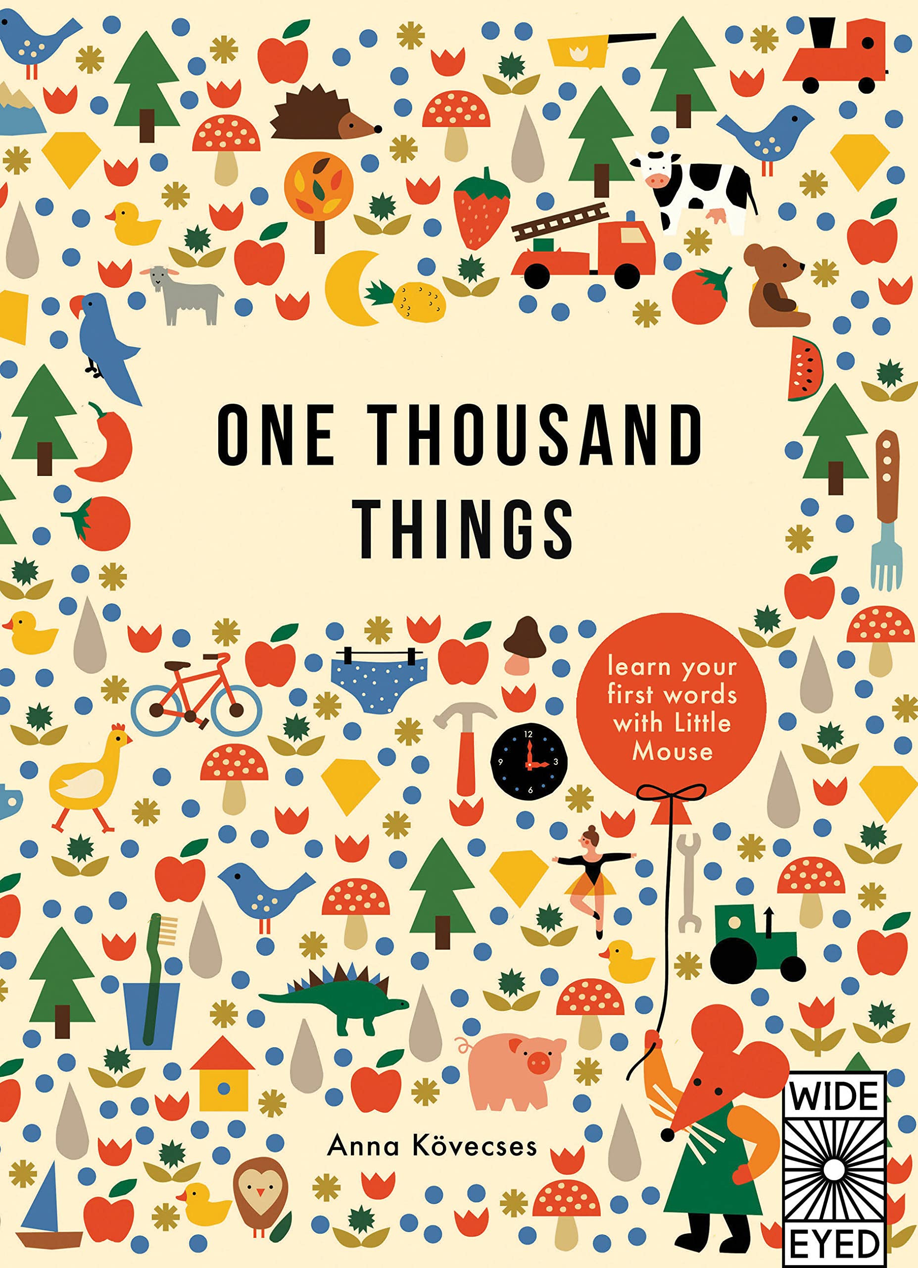 One Thousand Things: Learn Your First Words With Little Mouse (Learn With Little Mouse),New