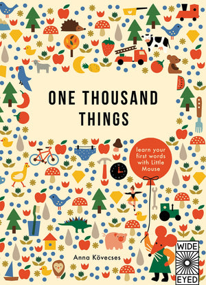 One Thousand Things: Learn Your First Words With Little Mouse (Learn With Little Mouse),New