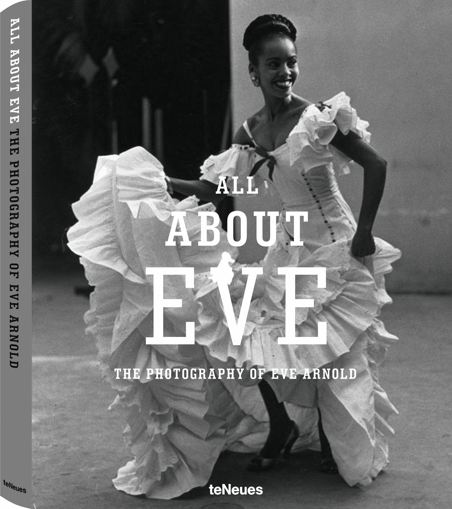 All About Eve: The Photography of Eve Arnold,Used