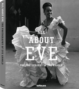 All About Eve: The Photography of Eve Arnold,Used