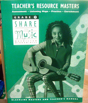 Grade: 7 Teacher's Resource Masters; Share the Music,Used