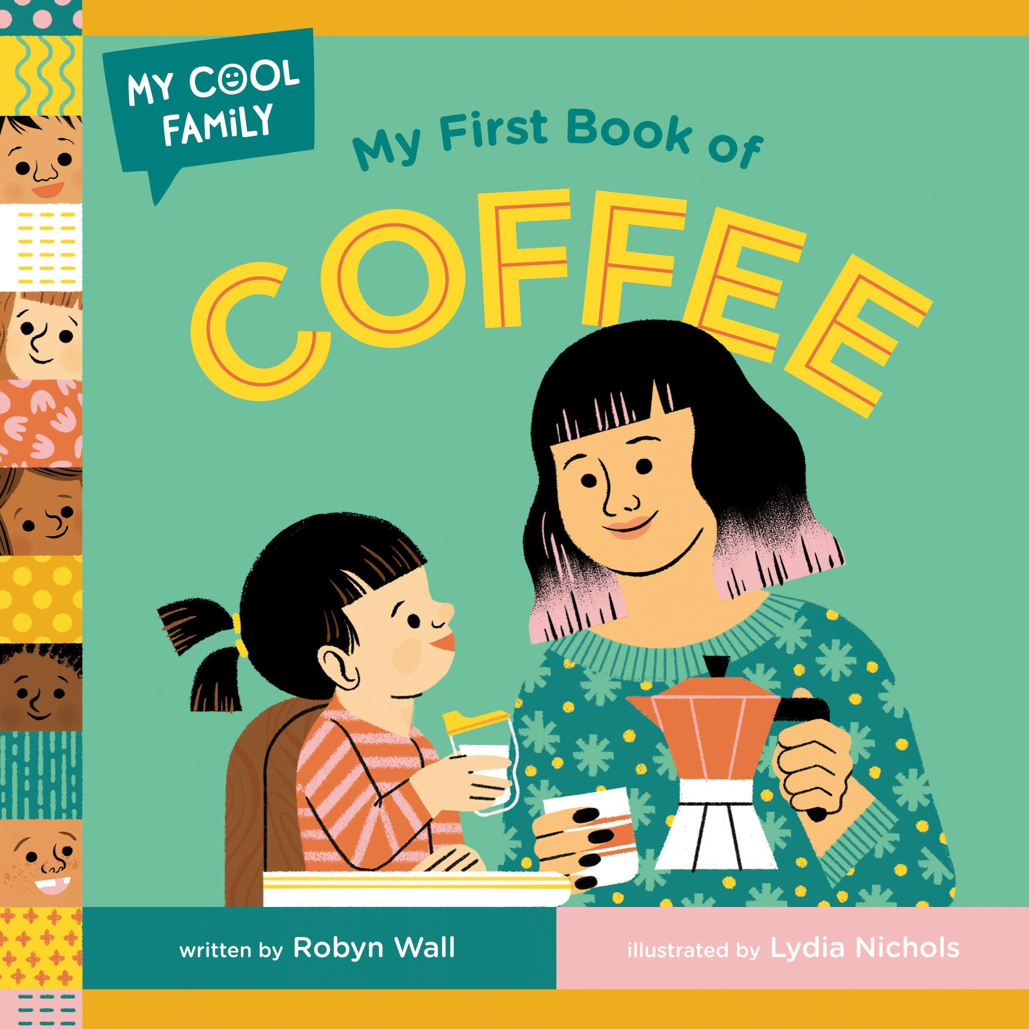 My First Book Of Coffee (My Cool Family),Used