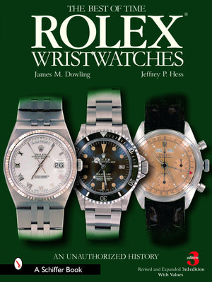 Rolex Wristwatches: An Unauthorized History (A Schiffer Book For Collectors),New