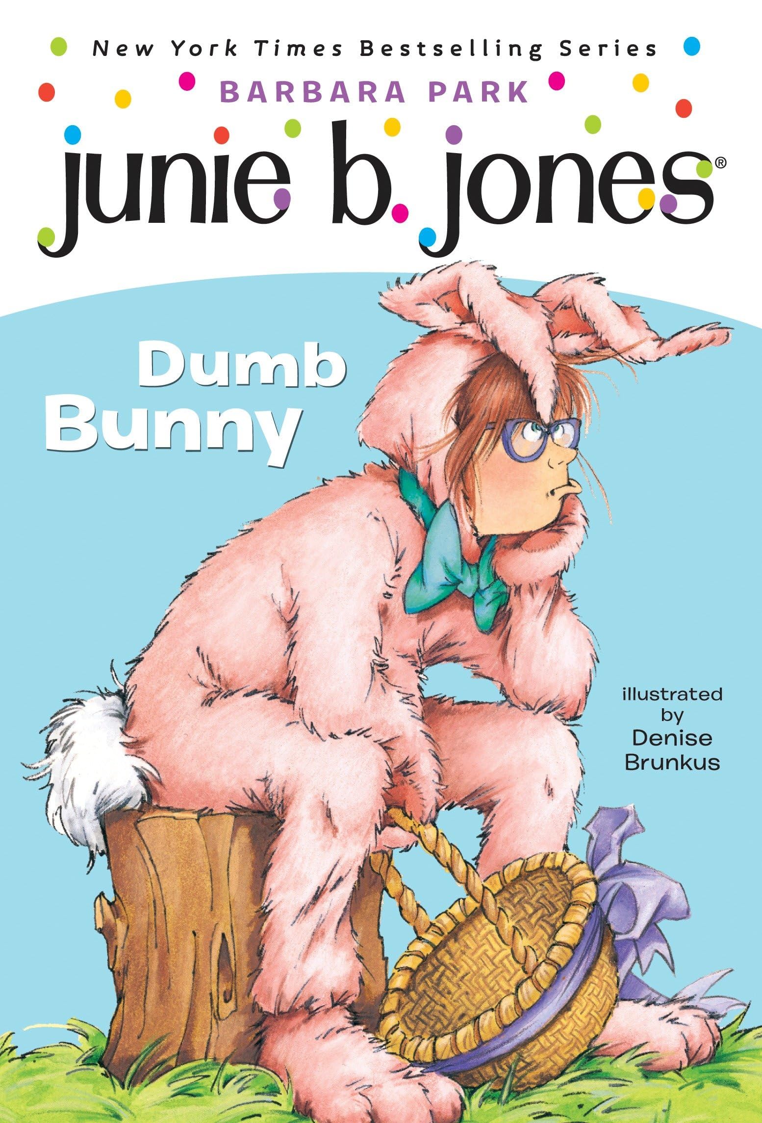 Junie B., First Grader: Dumb Bunny (Book 27),New
