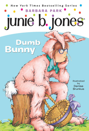 Junie B., First Grader: Dumb Bunny (Book 27),Used