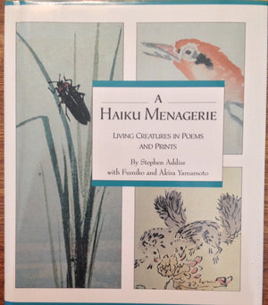 Haiku Menagerie: Living Creatures In Poems And Prints,Used