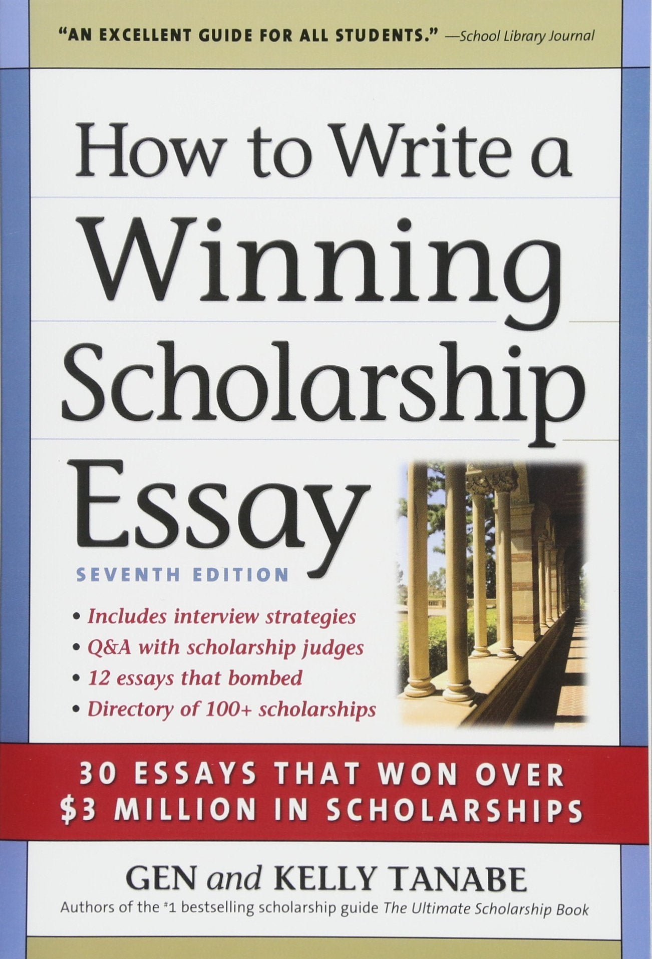 How To Write A Winning Scholarship Essay: 30 Essays That Won Over $3 Million In Scholarships,New