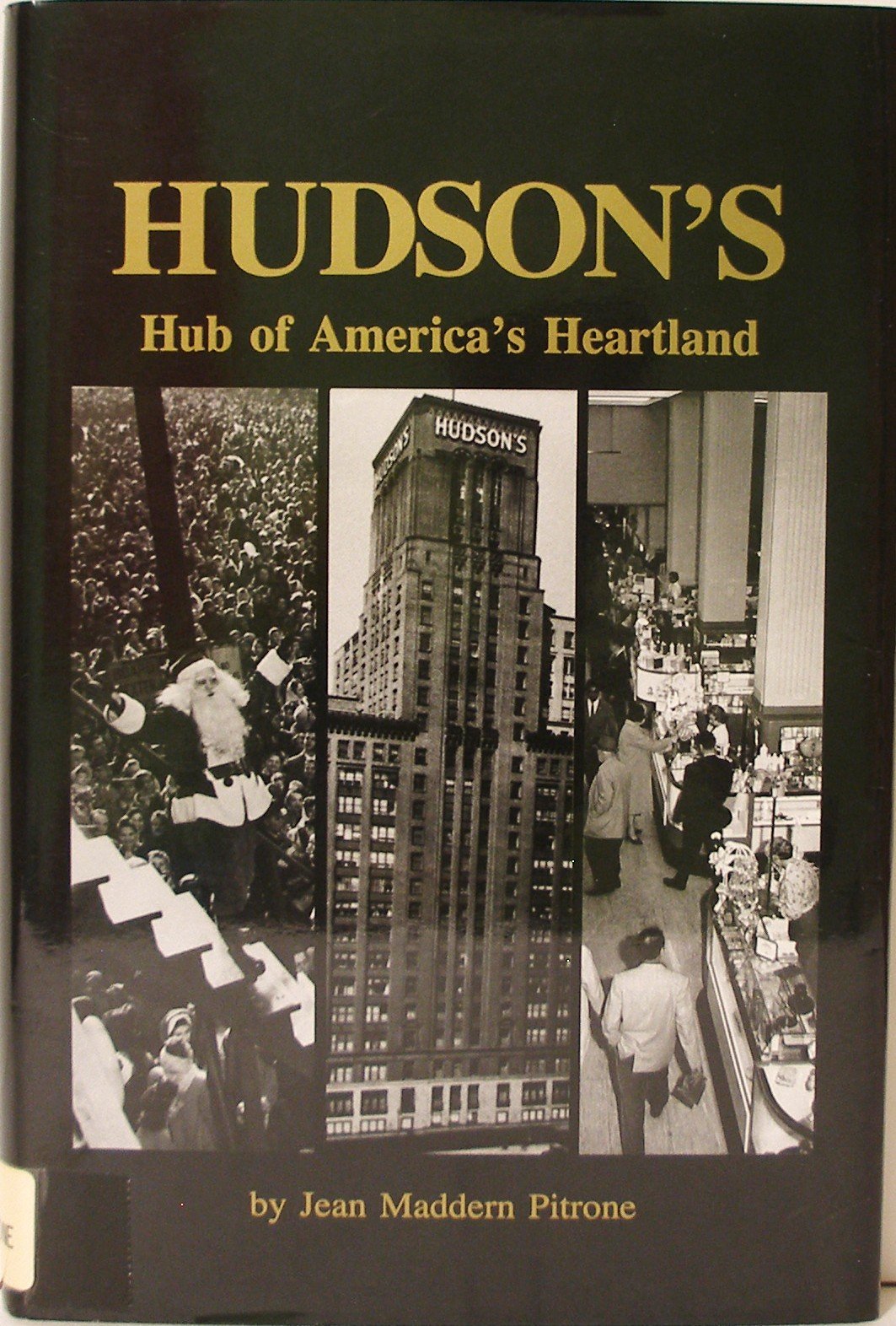 Hudson's: Hub of America's Heartland,Used