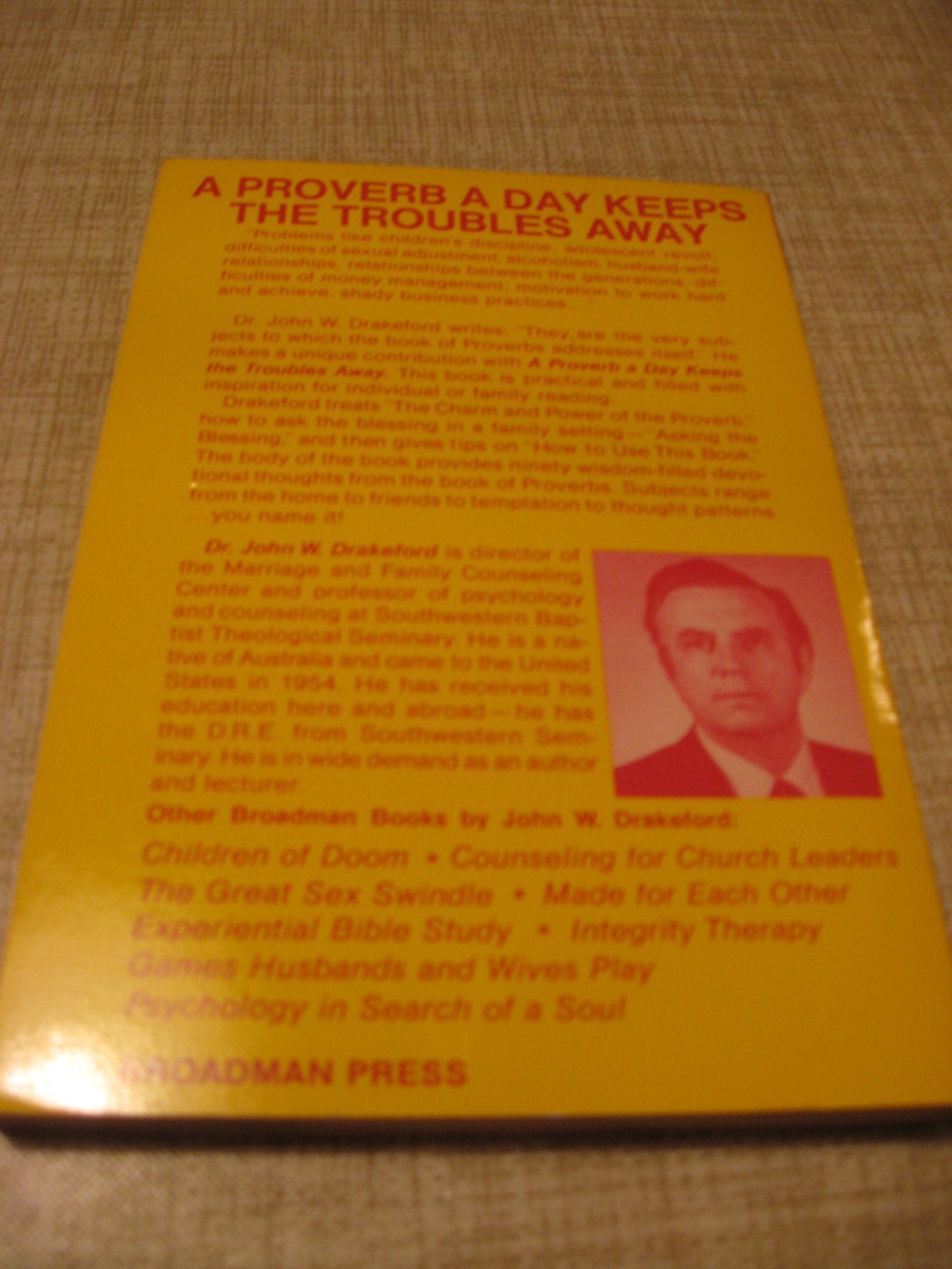Proverb a Day Keeps Troubles Away,Used