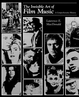 The Invisible Art of Film Music,New