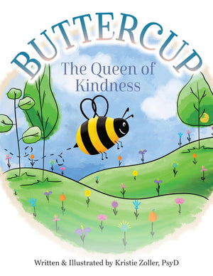 Buttercup: The Queen Bee Of Kindness