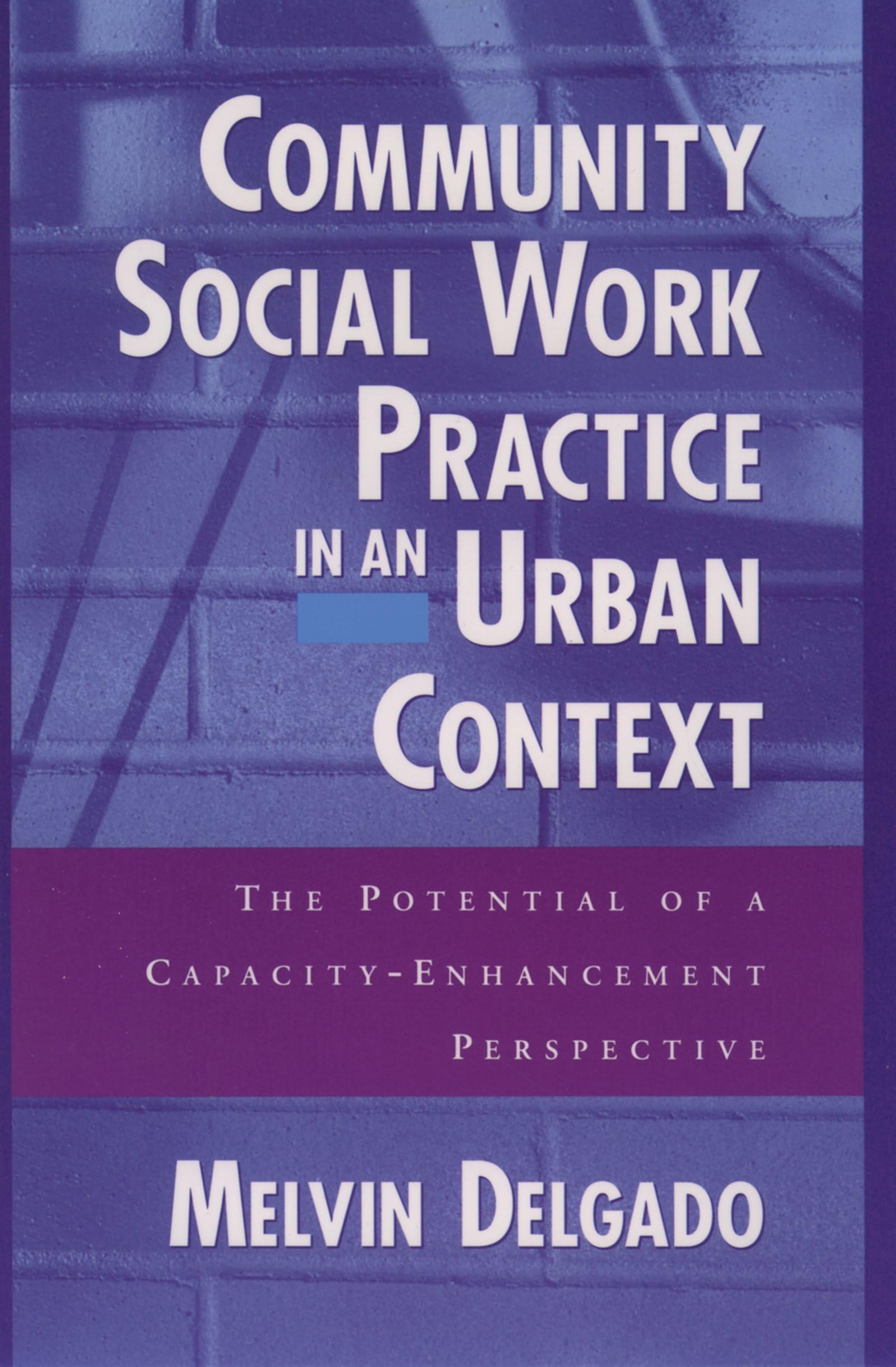 Community Social Work Practice In An Urban Context: The Potential Of A Capacityenhancement Perspective,Used