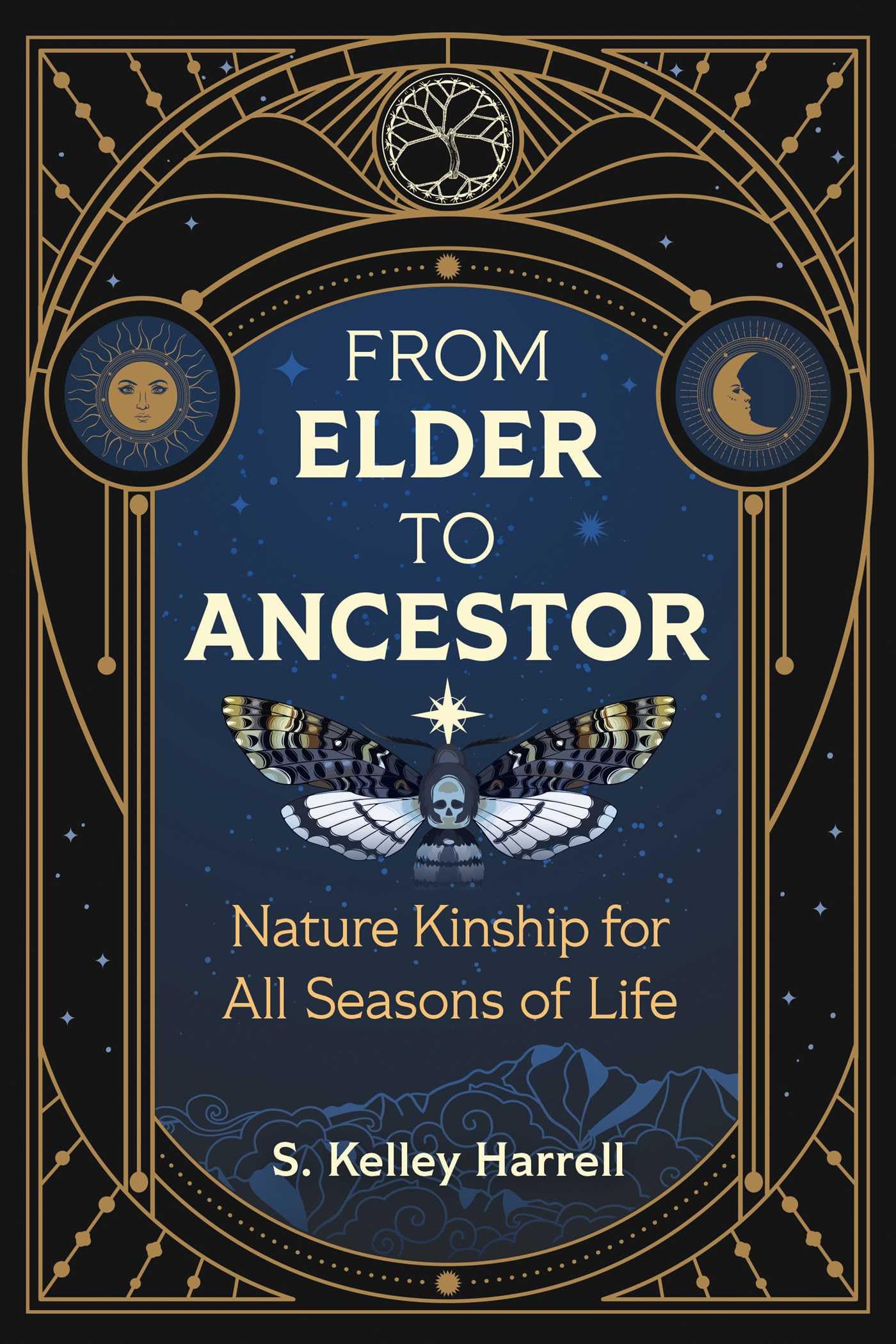 From Elder To Ancestor: Nature Kinship For All Seasons Of Life,Used