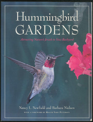Hummingbird Gardens: Attracting Nature's Jewels to Your Backyard,New