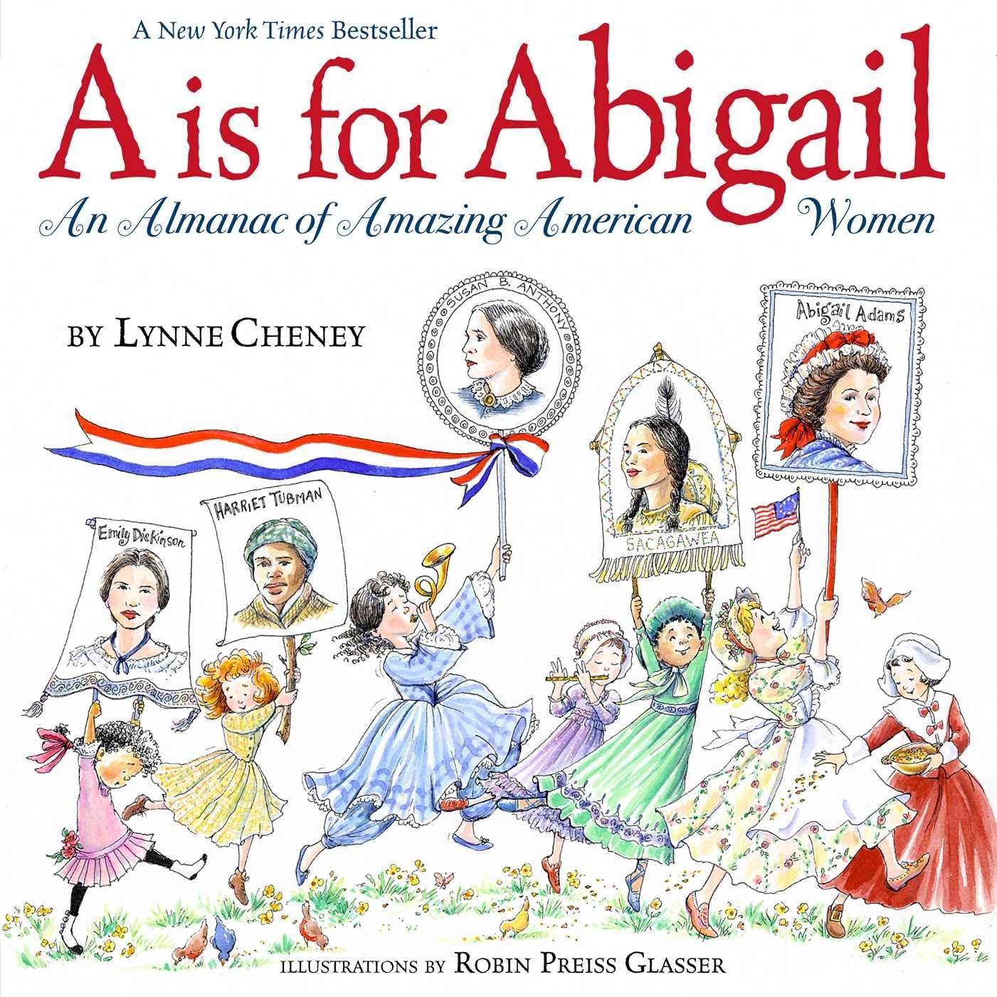 A is for Abigail: An Almanac of Amazing American Women,Used