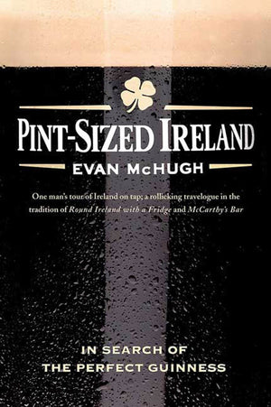 PintSized Ireland: In Search of the Perfect Guinness,Used