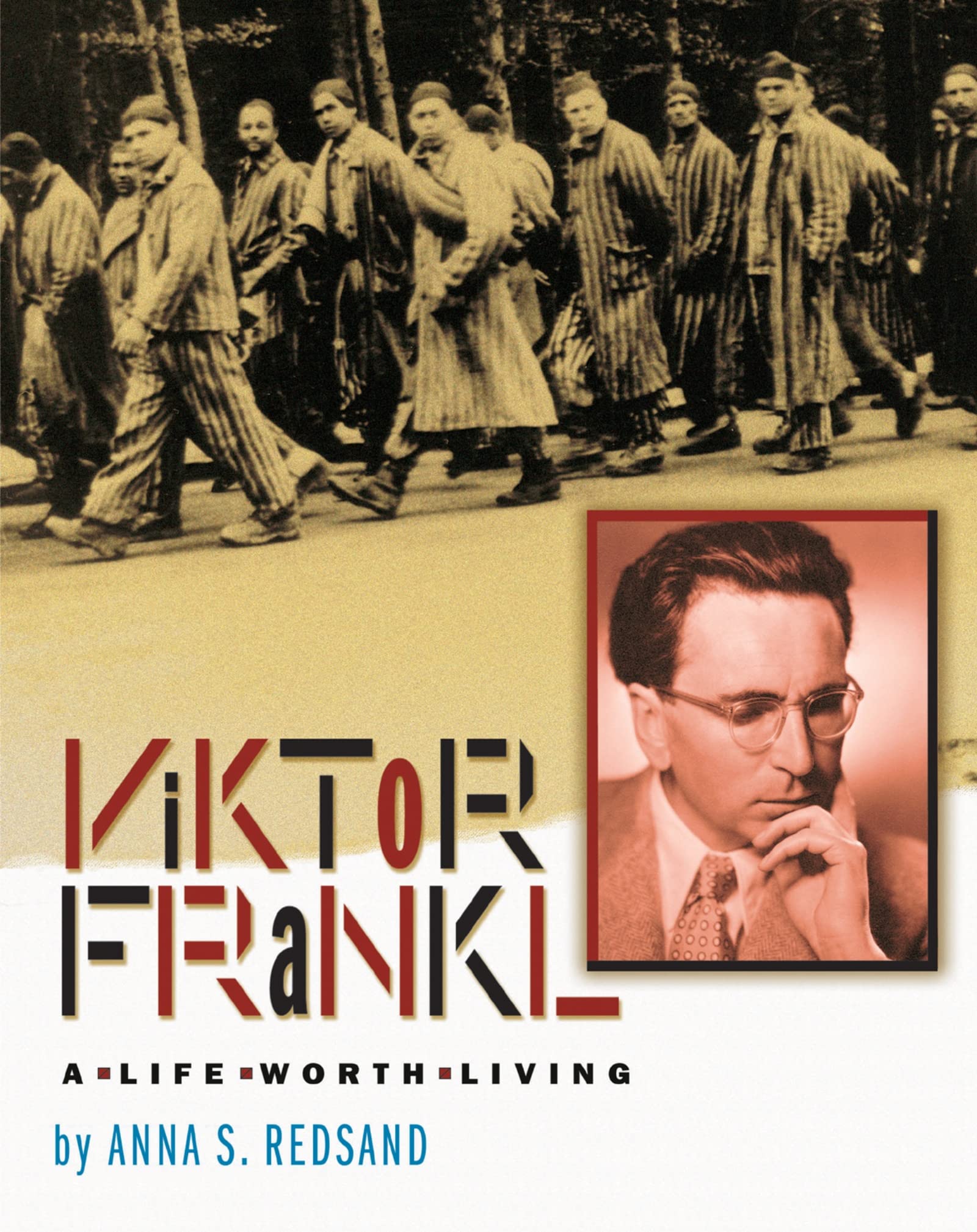 Viktor Frankl: A Life Worth Living,New