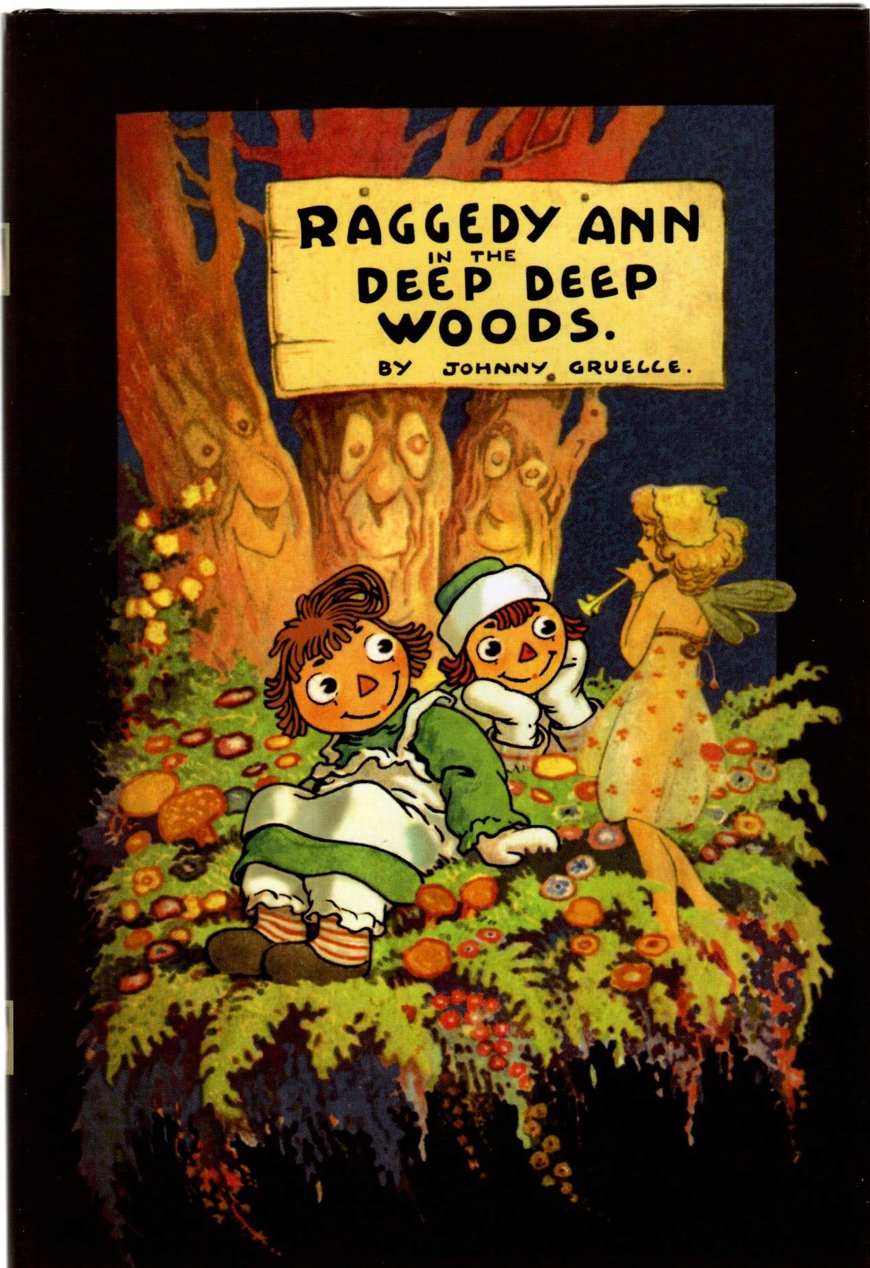 Raggedy Ann in the Deep Deep Woods: Classic Edition,Used