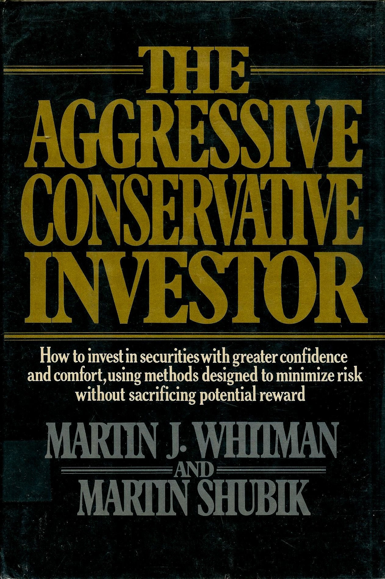 The Aggressive Conservative Investor