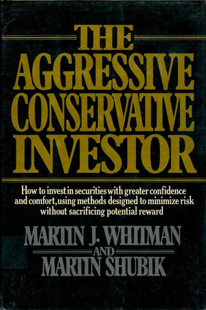 The Aggressive Conservative Investor