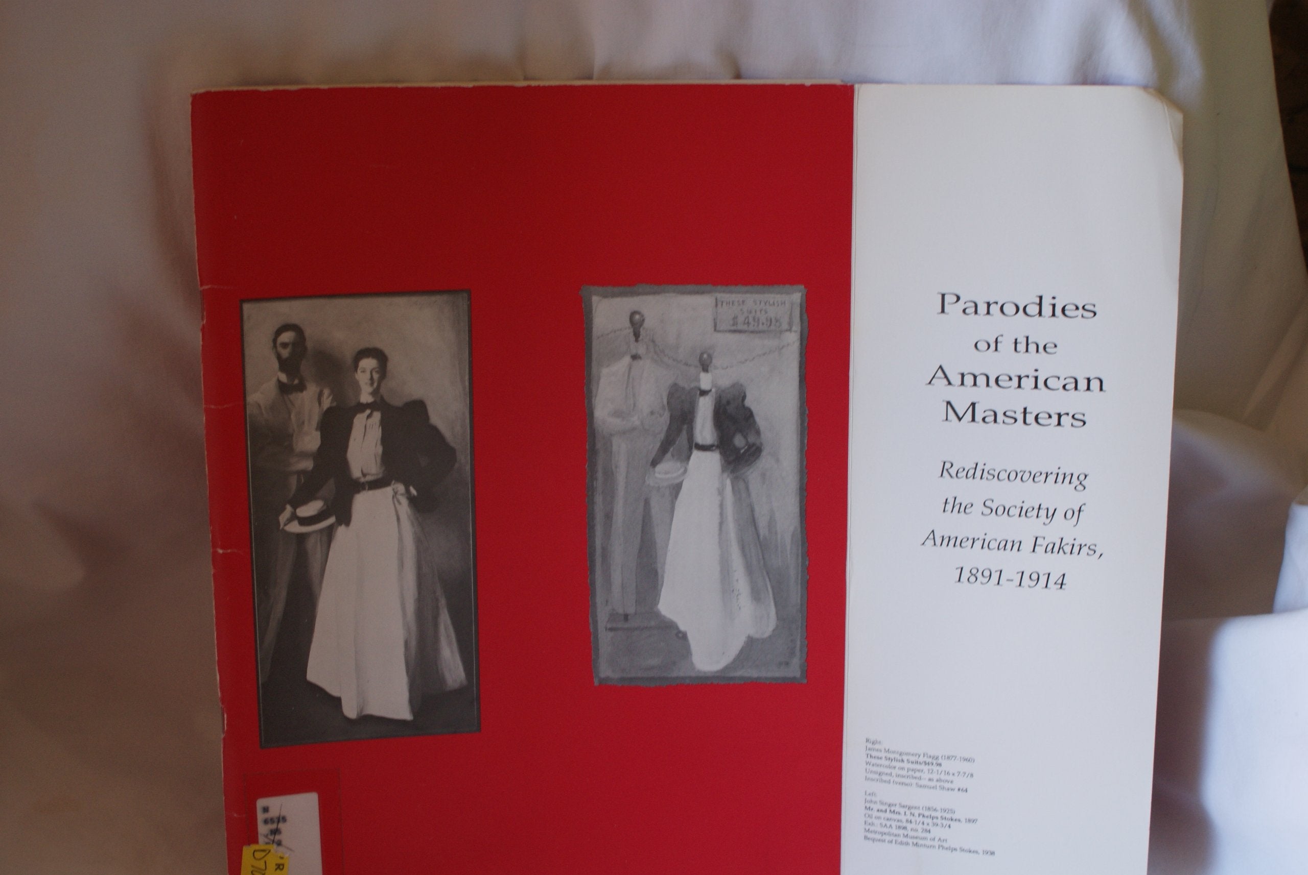 Parodies of the American Masters: Rediscovering the Society of American Fakirs, 18911914,Used